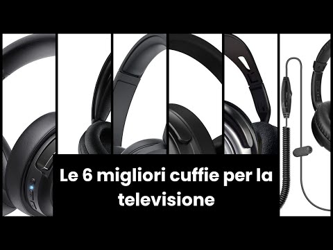Cuffie televisione: Le 6 migliori cuffie per la televisione 🔥
