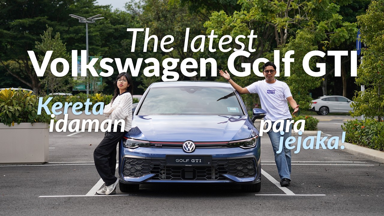 The New Golf GTI 2025-2026 Review Malaysia: Lebih Praktikal, Lebih Padu?