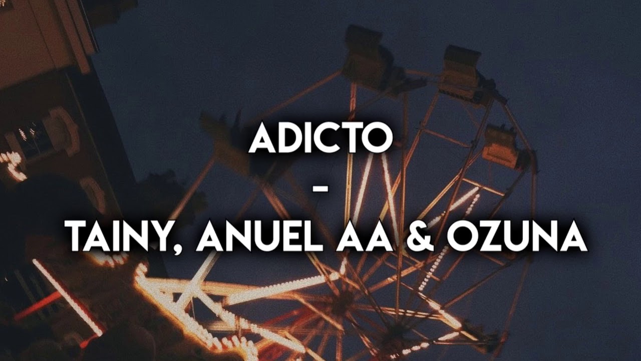 Adicto - Tainy, Anuel AA & Ozuna Slowed