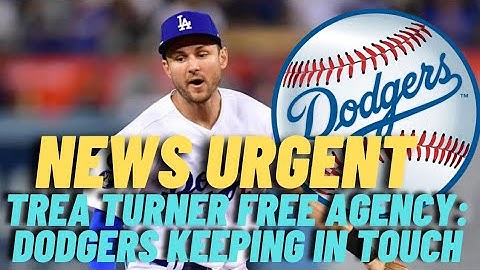 🚨NEWS URGENT Trea Turner Free Agency: Dodgers keeping in touch #losangelesdodgers