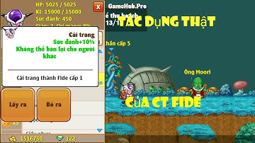 Ngọc Rồng Online - Tác Dụng Thật Của Ct Fide Đại Ca