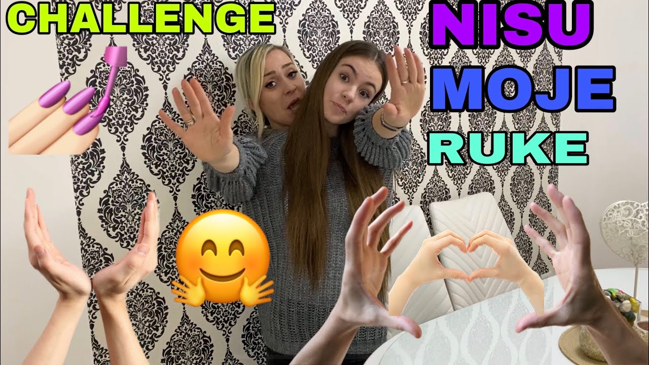 NISU MOJE RUKE CHALLENGE! *tetka me izludela*