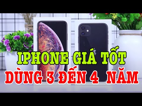 Tư vấn điện thoại iPhone giá tốt dùng 3 đến 4 năm !