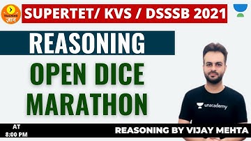 Reasoning - Open Dice Marathon | Target HTET, KVS, DSSSB, SUPERTET 2021 | Vijay Kumar