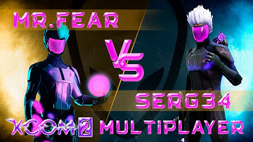 mr.Fear VS Serg34 | Стат Челлендж №1 | XCom2 Multiplayer