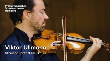 Viktor Ullmann: Streichquartett Nr. 3 | Philharmonisches Staatsorchester Hamburg