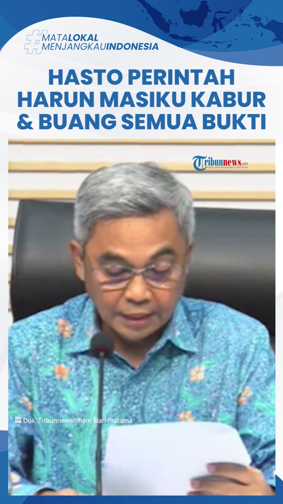 Sekjen PDIP Hasto Kristiyanto Perintahkan Harun Masiku Kabur, Suruh Semua Bukti Suap Dilenyapkan