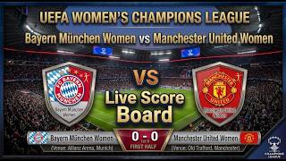 Bayern Munchen  vs Manchester United  | Watchalong & Live Score | UEFA Women's Champions League