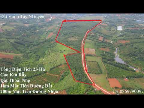 Bán Đất Rẫy 23 Ha 1000m Mặt Tiền Đường Bê Tông 200m Mặt Tiền Đường Nhựa - Đất Vườn Tây Nguyên