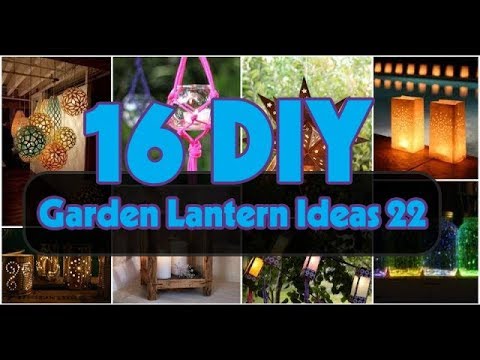 16 DIY Garden Lantern