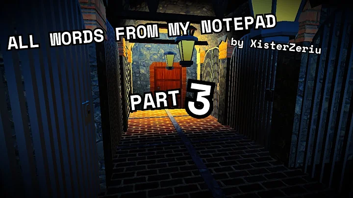 All Words From My Notepad - PART 3