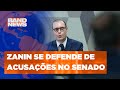 Zanin: "O meu lado sempre foi o da Constituição" | BandNews TV