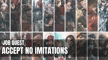 Final Fantasy XIV | A Realm Reborn | Job Quest - Accept No Imitations