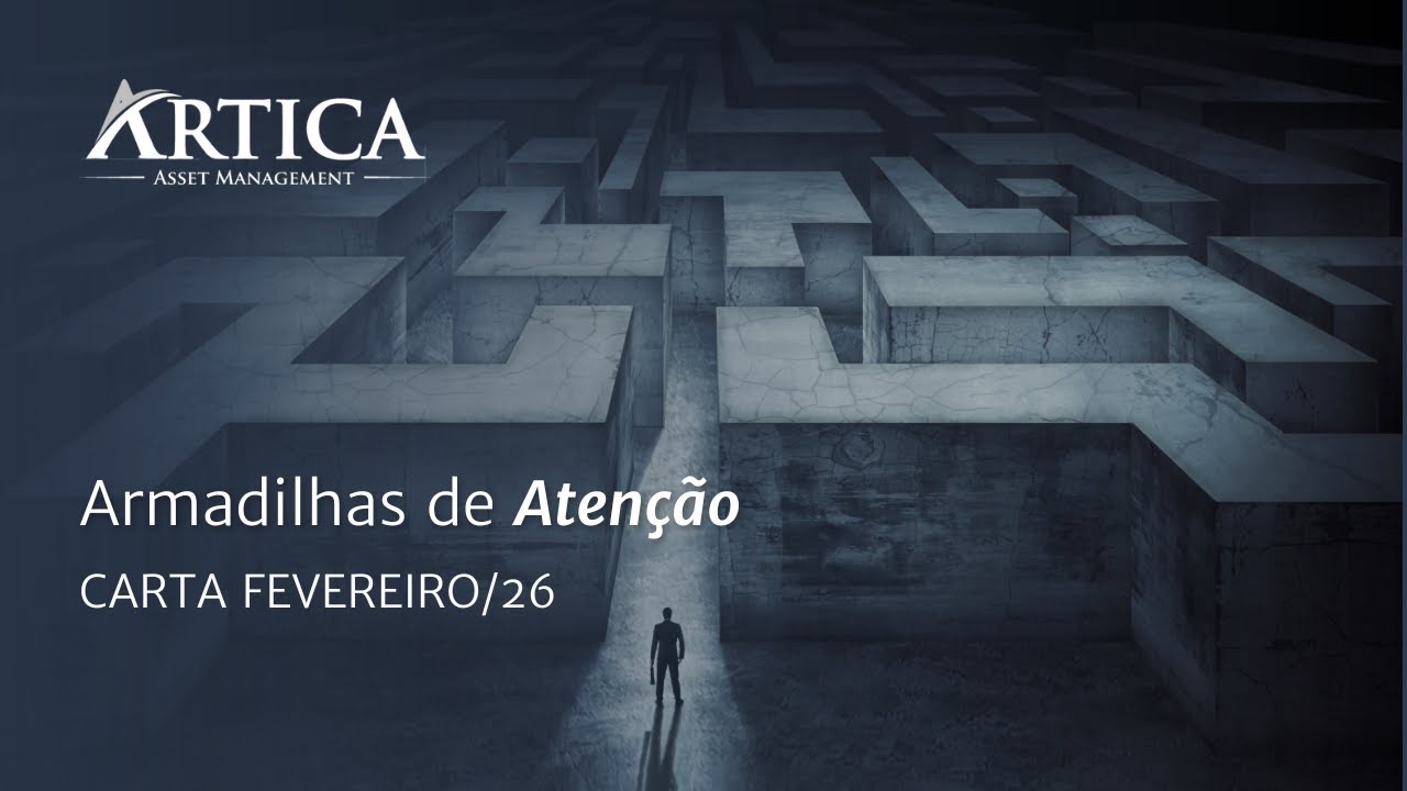 Armadilhas de Atenção - Cartas Mensais #45