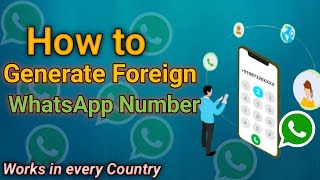 How To Get USA And Any Foreign WhatsApp Number | Free Virtual Number For Online Verification