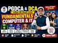 Fundamentals of Computer & IT Important Questions 🔥 | PGDCA/DCA Exam 2026 | All Units One Video
