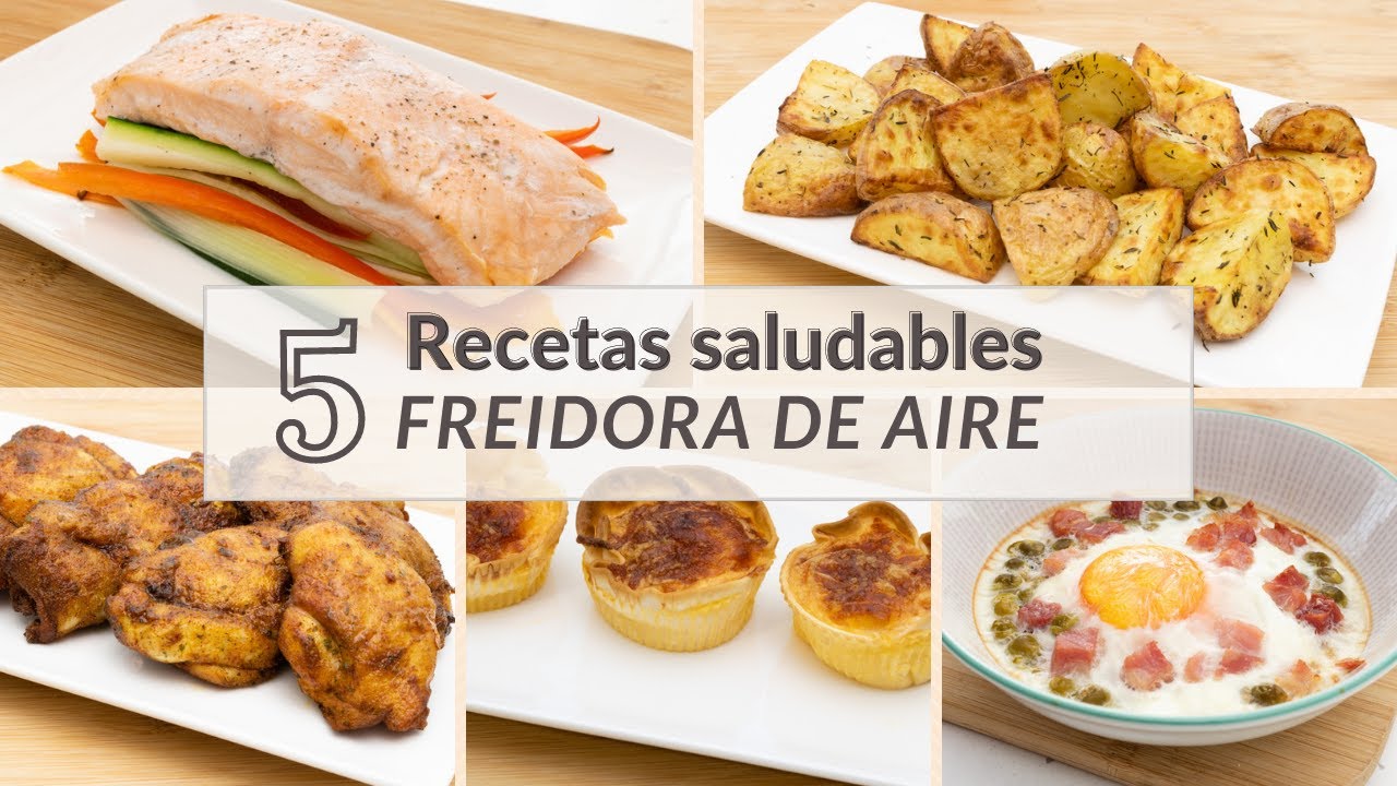 RECETAS en FREIDORA de AIRE ¡¡Saludables y deliciosas!! Muy fáciles -  YouTube