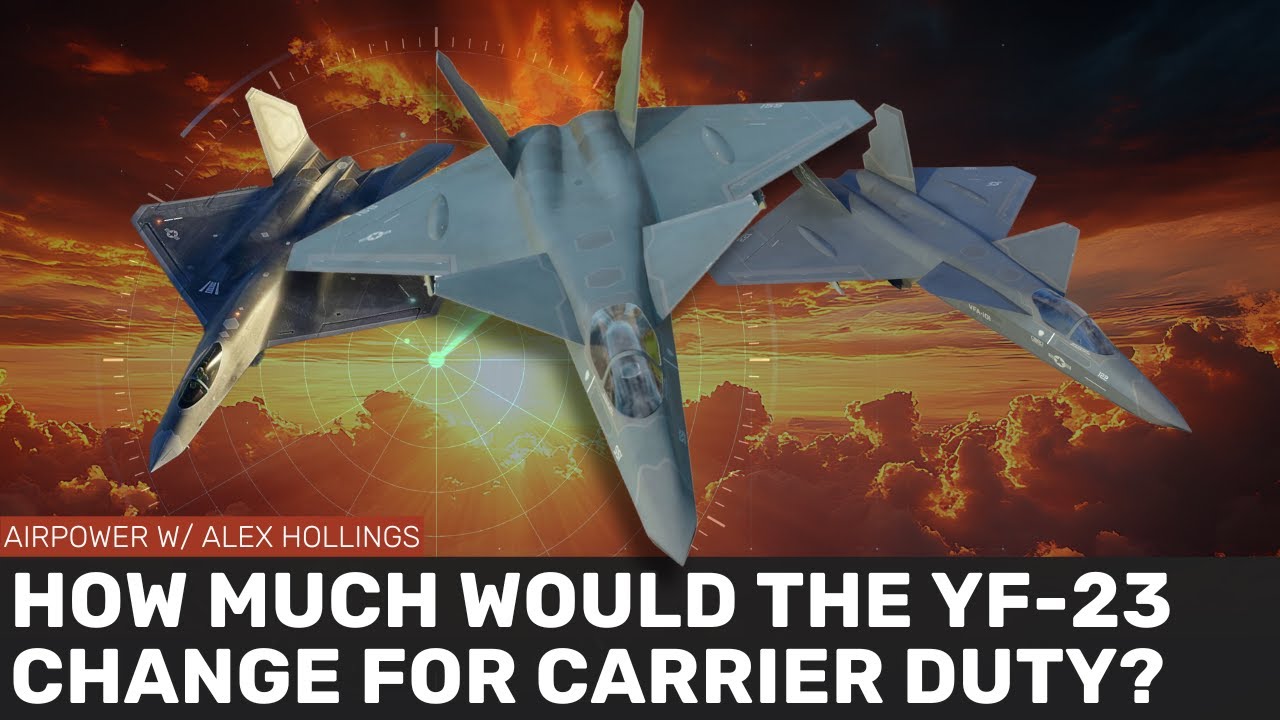 The BIG changes Northrop made to the YF-23 for carrier duty