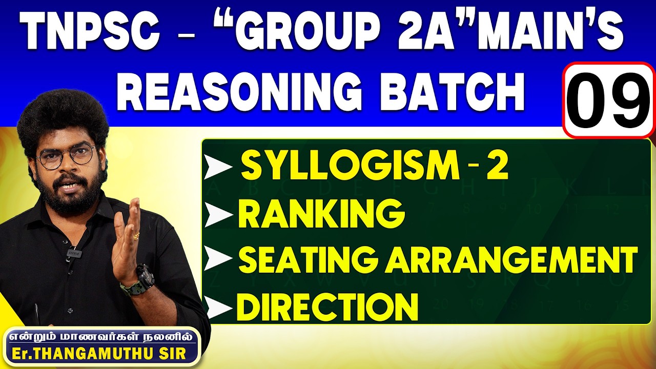 TNPSC - Group 2A”MAIN’s Reasoning syllogism - 2 | Ranking | DIRECTION  | Er. Thangamuthu Sir