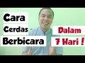 Motivasi Hidup Sukses - CARA CERDAS BERBICARA DALAM 7 HARI ALA SAYA!! [ Tatap Muka #01]