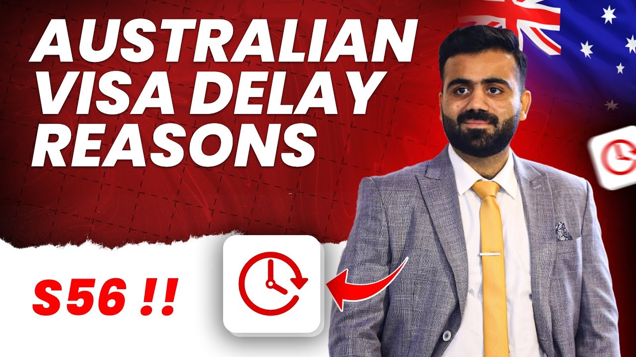 Reason for Australian Visa Delay | Latest Australian Immigration News ...