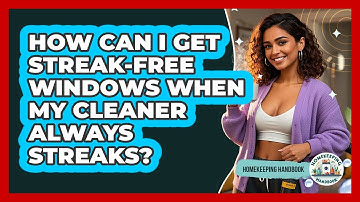 How Can I Get Streak-free Windows When My Cleaner Always Streaks? - Homekeeping Handbook