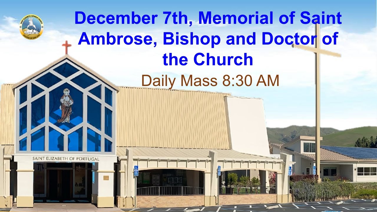 Memorial of Saint Ambrose, Bishop and Doctor of the Church | December 7 ...