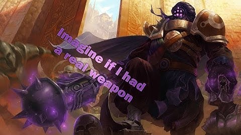 imagine if I had a real weapon. [Jax Pentakill]