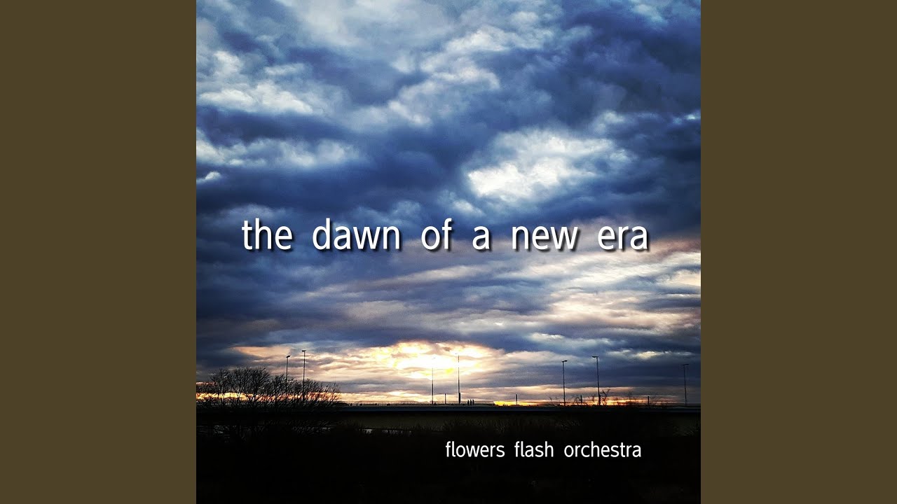 the dawn of a new era - YouTube