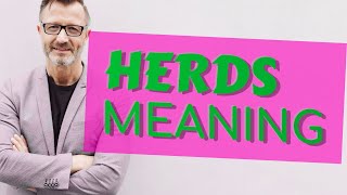 Herds | Definition of herds 📖 📖 📖