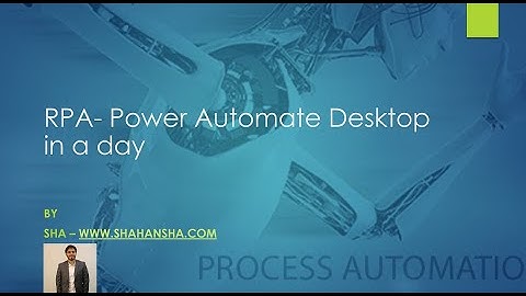 Microsoft RPA Power Automate Desktop in 30 mins