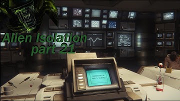 "Alien Trap" Alien Isolation part 21 Nightmare run