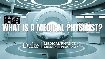 What is a Medical Physicist?