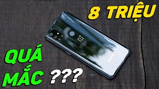 Đánh giá chi tiết OnePlus Nord N10 5G: 8 TRIỆU có mắc quá không???