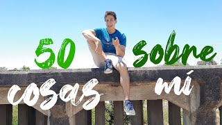 50 COSAS SOBRE MÍ 😄 | Fedeco