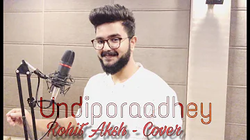 Undiporaadhey Cover Song || Hushaaru || Sid Sriram || Rohit Aksh #sidsriram #hushaaru #undiporaadhey