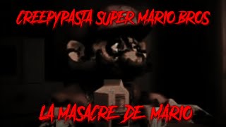 (Creepypasta) Super Mario Bros - La Masacre De Mario