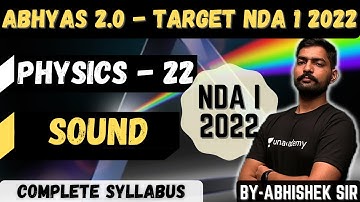 Physics For NDA- 22 | Abhyas 2.0 Complete Batch For NDA 1 2022 | Sound | Learn With Sumit