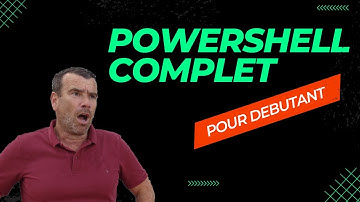 PowerShell complet pour débutant - Présentation de la formation (FR)