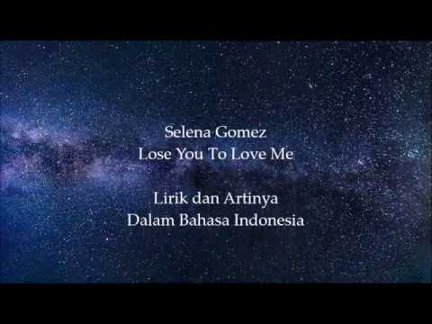 lirik-lagu-selena-gomez---lose-you-to-love-me-dan-artinya-(bahasa-indonesia)