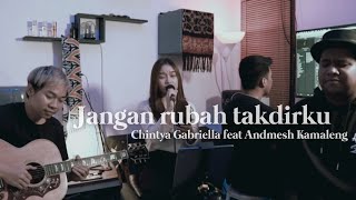 Jangan rubah takdirku - Chintya Gabriella feat Andmesh Kamaleng