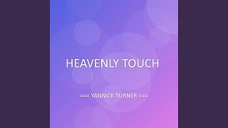 HEAVENLY TOUCH