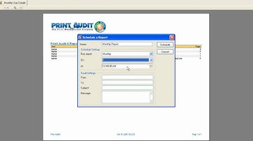 Print Audit 6 - Scheduling a Report