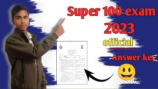 Super 100 exam 2023 || super 100 exam 2023 answer key