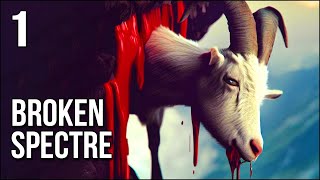 Broken Spectre | Part 1 | A Hand Tracking VR Horror Game WHERE A GOAT GETS FUSED INTO A MOUNTAIN
