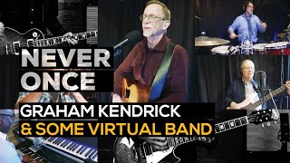 Never Once - Graham Kendrick and Virtual Band