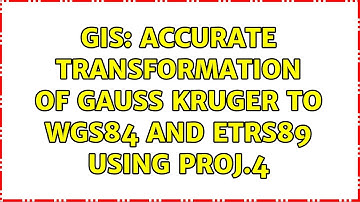 GIS: Accurate Transformation of Gauss Kruger to WGS84 and ETRS89 using PROJ.4