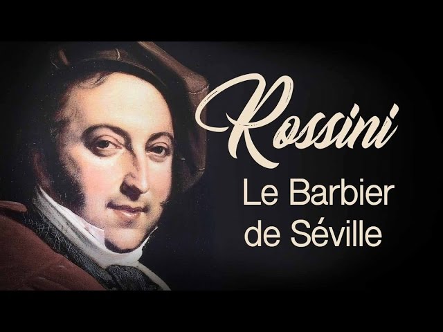 Rossini - Le Barbier de Séville