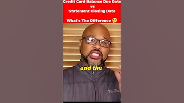 Credit Card Closing Date vs. Balance Due Date, What