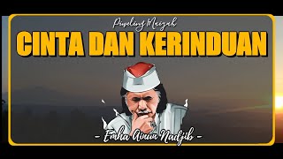 Cinta Dan Kerinduan - Cak Nun